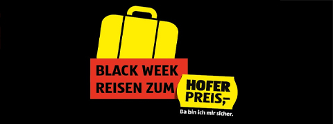 Finde deine HOFER REISEN Angebote in den Black Weeks