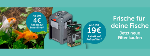 Erhalte 4€ Rabatt beim Kauf von Aquarium-Filtern
